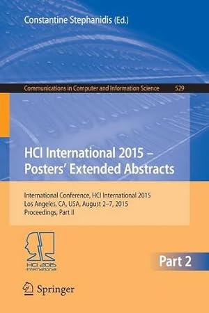 Seller image for HCI International 2015 - Posters Extended Abstracts: International Conference, HCI International 2015, Los Angeles, CA, USA, August 2-7, 2015. . in Computer and Information Science) [Paperback ] for sale by booksXpress