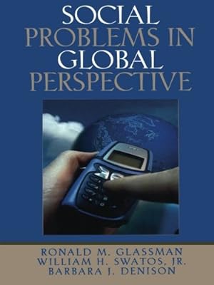 Seller image for Social Problems in Global Perspective by Glassman, Ronald M., Swatos Jr., William H., Denison, Barbara J. [Paperback ] for sale by booksXpress
