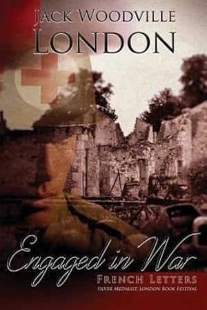 Immagine del venditore per French Letters Engaged in War by London, Jack Woodville [Paperback ] venduto da booksXpress