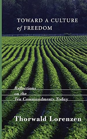 Imagen del vendedor de Toward a Culture of Freedom by Lorenzen, Thorwald [Hardcover ] a la venta por booksXpress