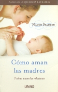 Imagen del vendedor de Cmo aman las madres, y cmo nacen las relaciones. a la venta por Espacio Logopdico