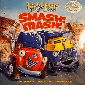 Smash! Crash! (Jon Scieszka's Trucktown)