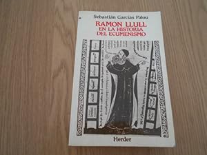 Imagen del vendedor de Ramn Llull en la historia del ecumenismo. a la venta por Librera Camino Bulnes