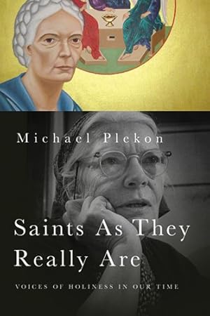 Immagine del venditore per Saints As They Really Are: Voices of Holiness in Our Time by Plekon, Michael [Paperback ] venduto da booksXpress