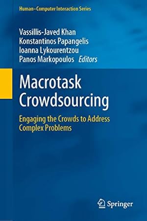 Seller image for Macrotask Crowdsourcing: Engaging the Crowds to Address Complex Problems (Humanâ"Computer Interaction Series) [Hardcover ] for sale by booksXpress