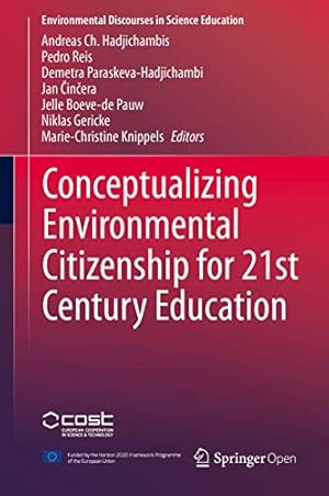 Seller image for Conceptualizing Environmental Citizenship for 21st Century Education (Environmental Discourses in Science Education (4)) [Hardcover ] for sale by booksXpress