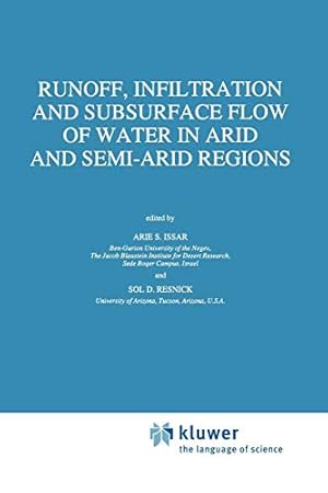 Seller image for Runoff, Infiltration and Subsurface Flow of Water in Arid and Semi-Arid Regions (Water Science and Technology Library) [Soft Cover ] for sale by booksXpress