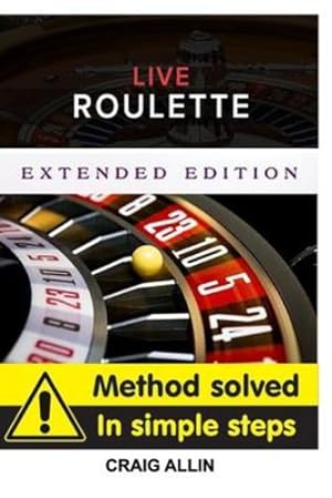 Seller image for Live Roulette Method Solved In Simple Steps Extended Editon by Allin, Craig [Paperback ] for sale by booksXpress