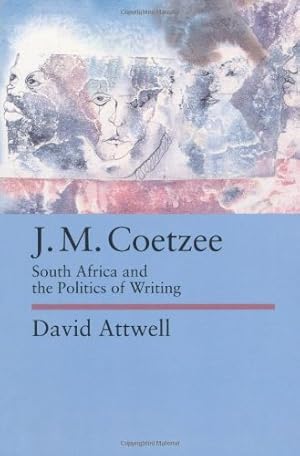 Immagine del venditore per J.M. Coetzee: South Africa and the Politics of Writing (Perspectives on Southern Africa) by Attwell, David [Paperback ] venduto da booksXpress