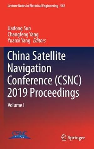 Immagine del venditore per China Satellite Navigation Conference (CSNC) 2019 Proceedings: Volume I (Lecture Notes in Electrical Engineering) [Hardcover ] venduto da booksXpress