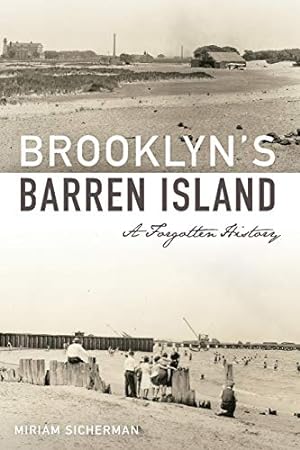 Seller image for Brooklyn's Barren Island: A Forgotten History by Sicherman, Miriam [Paperback ] for sale by booksXpress