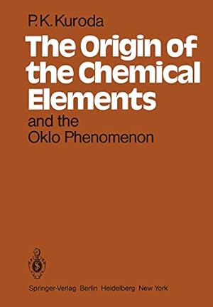 Imagen del vendedor de The Origin of the Chemical Elements and the Oklo Phenomenon [Soft Cover ] a la venta por booksXpress