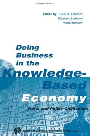 Seller image for Doing Business in the Knowledge-Based Economy: Facts And Policy Challenges by Lefebvre, Louis A. [Paperback ] for sale by booksXpress