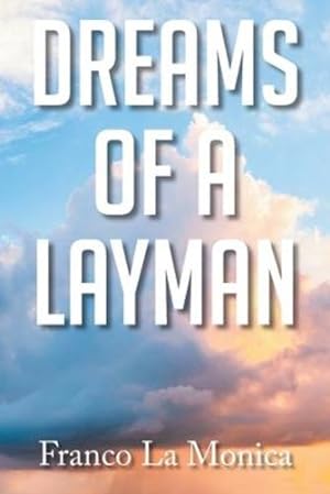 Imagen del vendedor de Dreams of a Layman by La Monica, Franco [Paperback ] a la venta por booksXpress
