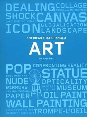 Imagen del vendedor de 100 Ideas that Changed Art (Pocket Editions) by Bird, Michael [Paperback ] a la venta por booksXpress