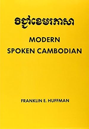 Immagine del venditore per Modern Spoken Cambodian by Huffman, Franklin E., Promchan, Charan, Lambert, Chhom-Rak Thong [Paperback ] venduto da booksXpress