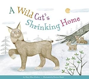 Image du vendeur pour A Wild Cat's Shrinking Home (Animal Habitats at Risk) by Klukow, Mary Ellen [Paperback ] mis en vente par booksXpress