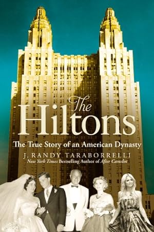 Bild des Verkufers fr The Hiltons: The True Story of an American Dynasty by Taraborrelli, J. Randy [Hardcover ] zum Verkauf von booksXpress