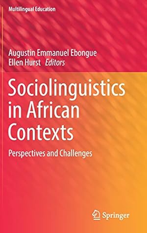 Bild des Verkufers fr Sociolinguistics in African Contexts: Perspectives and Challenges (Multilingual Education) [Hardcover ] zum Verkauf von booksXpress