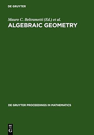 Bild des Verkufers fr Algebraic Geometry ([De Gruyter Proceedings in Mathematics]) [Hardcover ] zum Verkauf von booksXpress