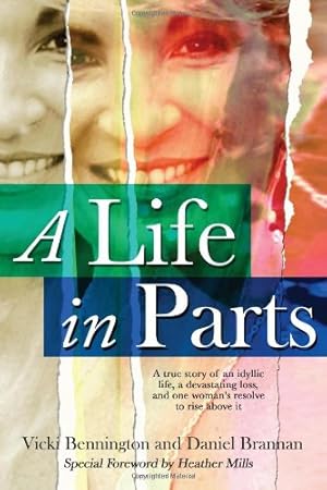 Bild des Verkufers fr A Life in Parts by Bennington, Vicki, Brannan, Daniel [Paperback ] zum Verkauf von booksXpress