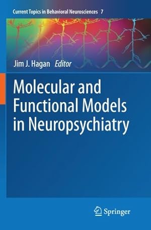 Seller image for Molecular and Functional Models in Neuropsychiatry (Current Topics in Behavioral Neurosciences) [Paperback ] for sale by booksXpress