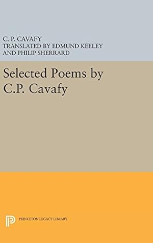 Bild des Verkufers fr Selected Poems by C.P. Cavafy (Princeton Legacy Library) by Cavafy, C. P. [Hardcover ] zum Verkauf von booksXpress