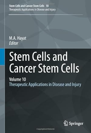 Seller image for Stem Cells and Cancer Stem Cells, Volume 10: Therapeutic Applications in Disease and Injury [Hardcover ] for sale by booksXpress