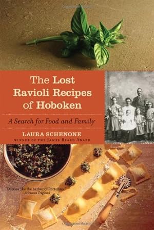 Seller image for The Lost Ravioli Recipes of Hoboken: A Search for Food and Family by Schenone, Laura [Paperback ] for sale by booksXpress