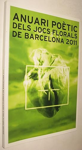 Seller image for ANUARI POETIC DELS JOCS FLORALS DE BARCELONA 2011 for sale by UNIO11 IMPORT S.L.