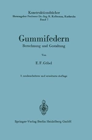 Seller image for Gummifedern: Berechnung und Gestaltung (Konstruktionsbücher) (German Edition) by Göbel, Ernst F. [Paperback ] for sale by booksXpress