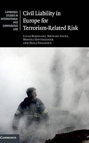 Image du vendeur pour Civil Liability in Europe for Terrorism-Related Risk (Cambridge Studies in International and Comparative Law) by Bergkamp, Lucas, Philipsen, Niels, Faure, Michael, Hinteregger, Monika [Hardcover ] mis en vente par booksXpress