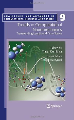 Immagine del venditore per Trends in Computational Nanomechanics: Transcending Length and Time Scales (Challenges and Advances in Computational Chemistry and Physics) [Hardcover ] venduto da booksXpress