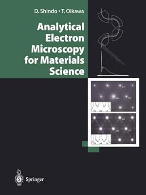 Seller image for Analytical Electron Microscopy for Materials Science by Shindo, D., Oikawa, T., Shindo, Daisuke, Oikawa, Tetsuo [Paperback ] for sale by booksXpress