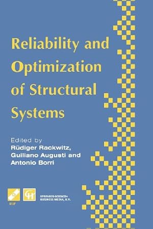 Seller image for Reliability and Optimization of Structural Systems: Proceedings of the sixth IFIP WG7.5 working conference on reliability and optimization of . in Information and Communication Technology) [Paperback ] for sale by booksXpress