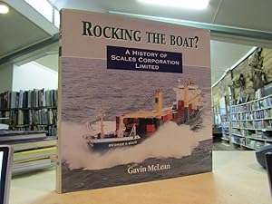 Rocking the Boat? A History of the Scales Corporation Limited