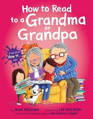 Seller image for How to Read to a Grandma or Grandpa (Hardcover) for sale by Grand Eagle Retail