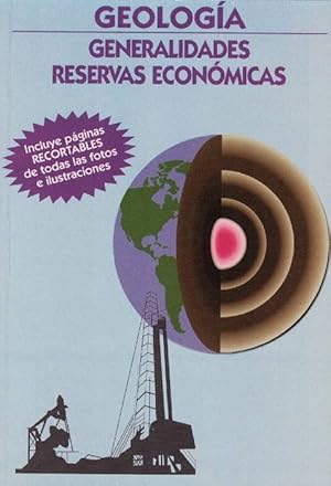 Image du vendeur pour Geologa. Generalidades reservas econmicas. Incluye pginas RECORTABLES de todas las fotos e ilustraciones. mis en vente par La Librera, Iberoamerikan. Buchhandlung