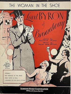 The Woman In The Shoe; Featured in Metro-Goldwyn-Mayer's Production "Lord Byron Of Broadway"