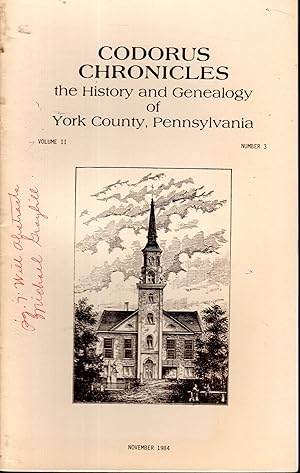 Bild des Verkufers fr Codorus Chronicles: The History and Genealogy of York County, Pennsylvania: Volume II, No.3; November, 1984 zum Verkauf von Dorley House Books, Inc.