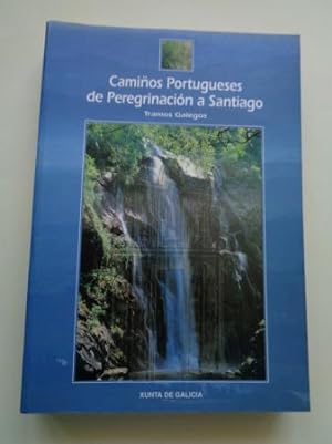 Camiños Portugueses de Peregrinación a Santiago. Tramos galegos