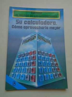 Image du vendeur pour Su calculadora. Cmo aprovecharla mejor mis en vente par GALLAECIA LIBROS