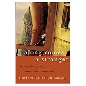 Seller image for Along Comes a Stranger: A Novel (Paperback) for sale by InventoryMasters