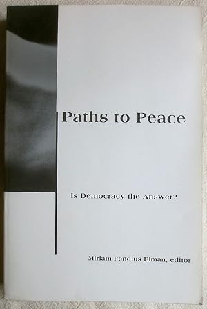 Seller image for Paths to peace : is democracy the answer? for sale by VersandAntiquariat Claus Sydow