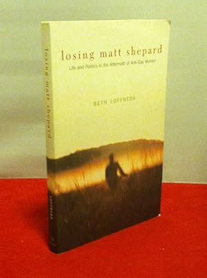 Image du vendeur pour Losing Matt Shepard mis en vente par Last Word Books