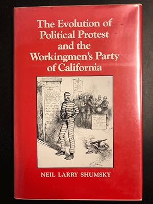 The Evolution of Political Protest and the Workingmen's Party of California