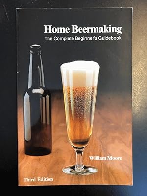 Bild des Verkufers fr Home beermaking: The complete beginner's guidebook zum Verkauf von Last Word Books