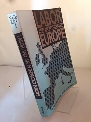 Seller image for Labor and an Integrated Europe for sale by Last Word Books