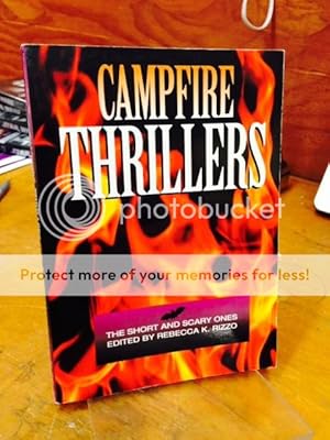 Campfire Thrillers: The Short and Scary Ones