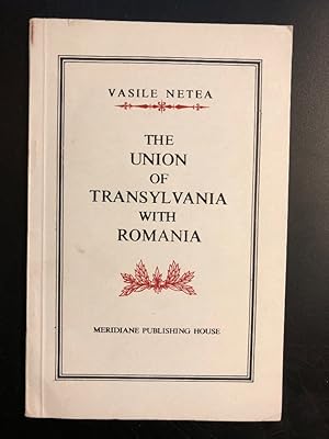 The Union of Transylvania with Romania.